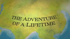 Adventure of Lifetime